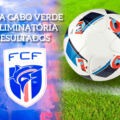 Taça de Cabo Verde: Mindelense, GD Nhagar e Sal Rei apurados para a Final Four